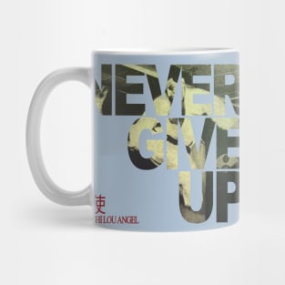 Hanshi Lou Angel - Never Give Up Mug